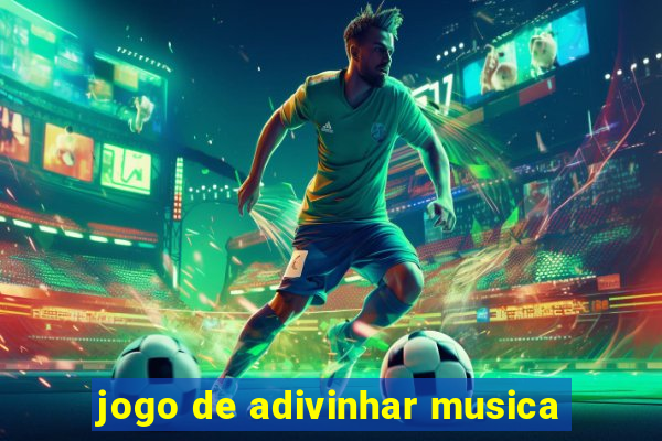 jogo de adivinhar musica